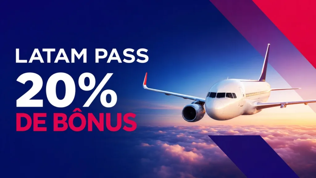 LATAM Pass oferece 20% de bônus em transferências